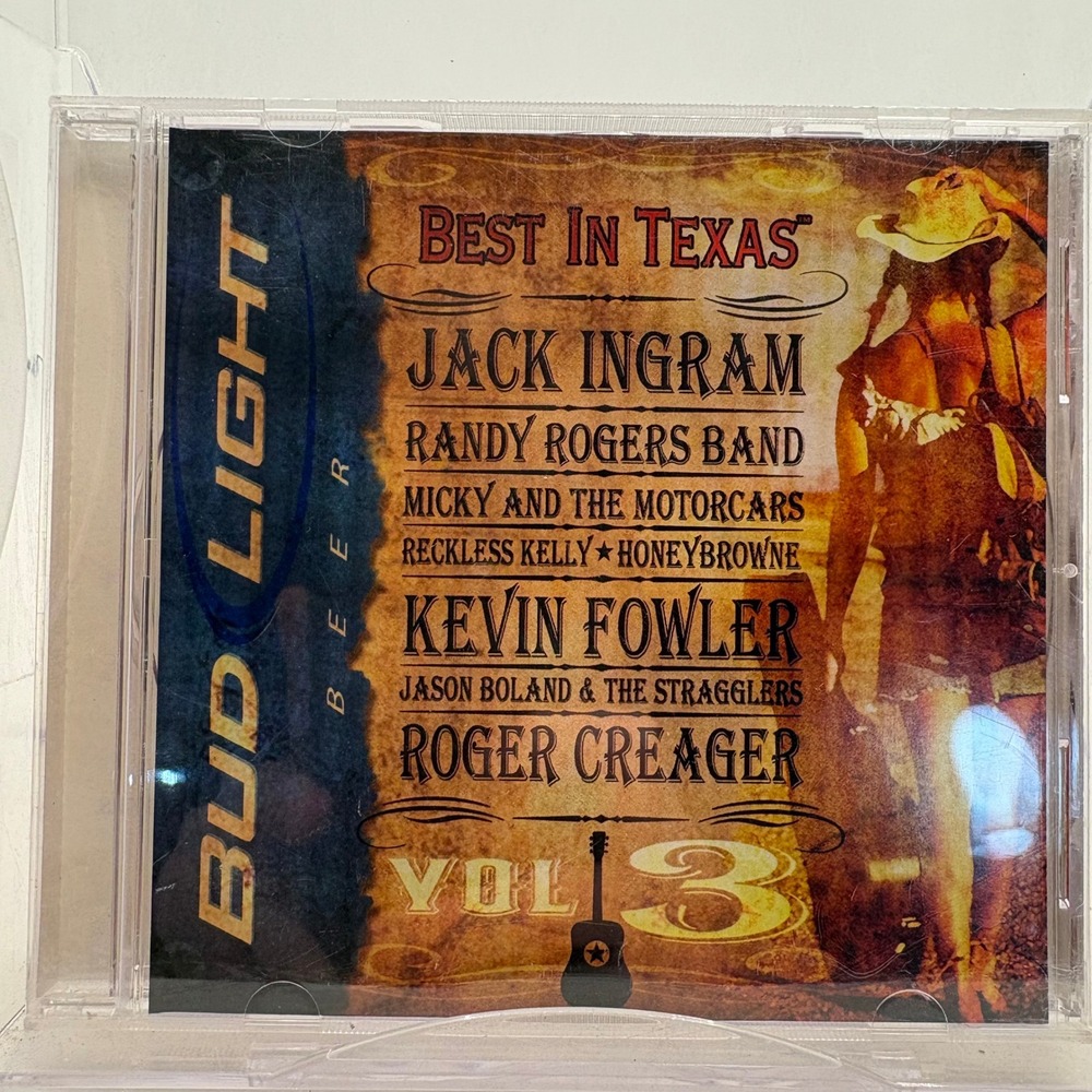 Bud Light Best In Texas Vol 3 CD Jack Ingram Randy Rogers Band Kevin Fowler 2006